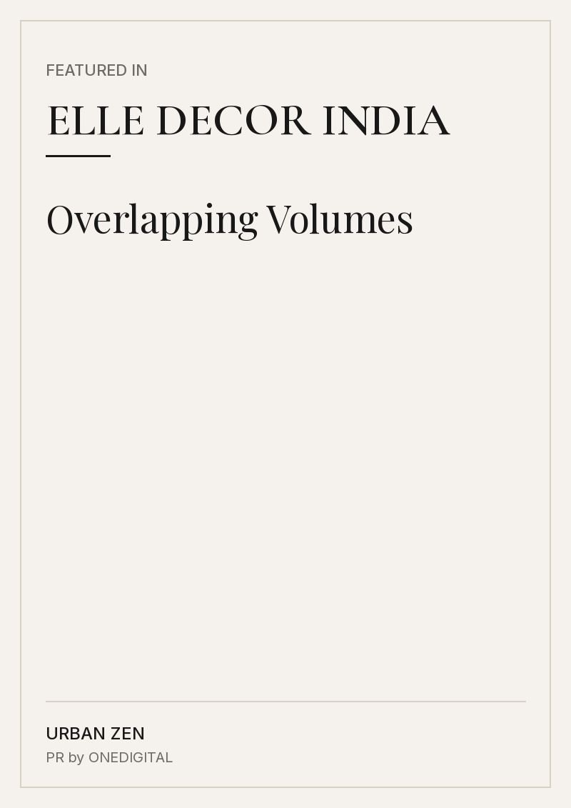 Urban Zen — Featured in Architect and Interiors India